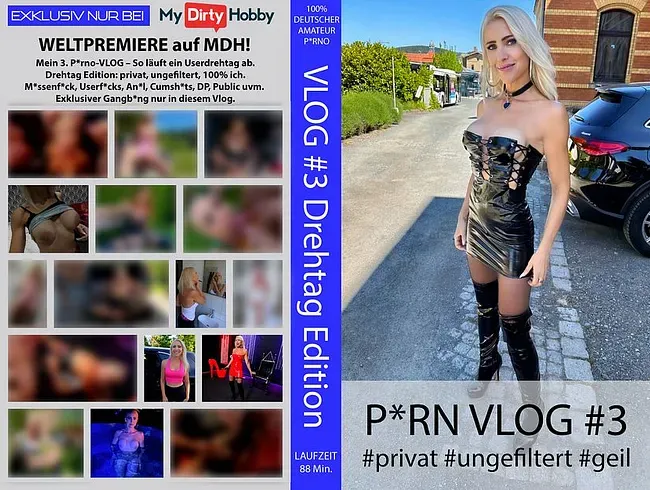EXKLUSIVE PREMIERE | Mein Porno VLOG #3 – DREHTAG Edition! privat-ungefiltert-geil! USERFICKs uvm. - Daynia Anal Video