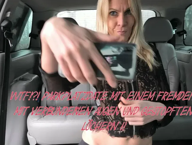 WTF!! Parkplatzdate mit einem Fremden !! Arsch vollgepumpt !