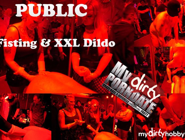 PUBLIC Fisting & XXL Dildo