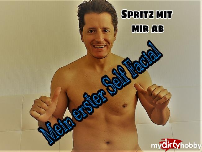 Mein erster Self Facial...spritz mit mir ab !!!