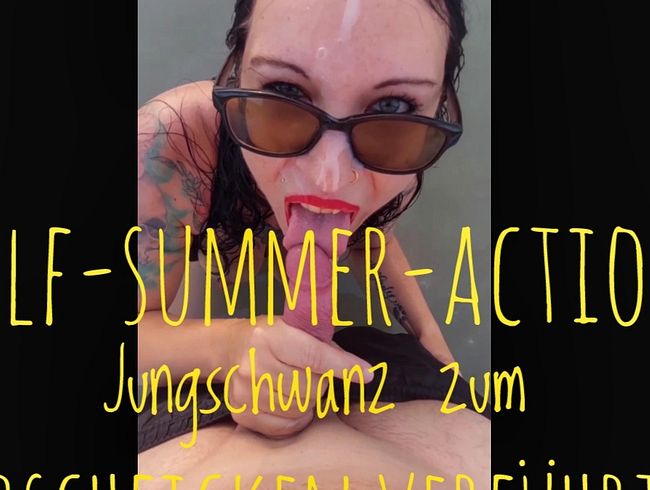 MILF-SUMMER-ACTION; Jungschwanz zum ARSCHFICKEN verführt!