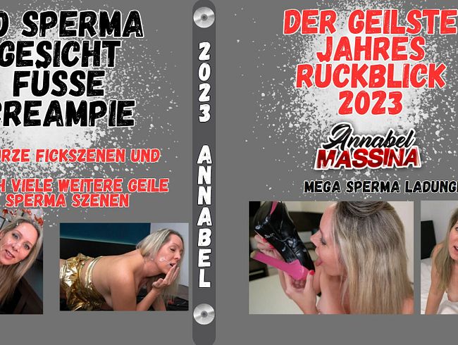 20x Sperma in die Fickfresse, Arschficks, Füße und Creampie, Jahresrückblick 2023